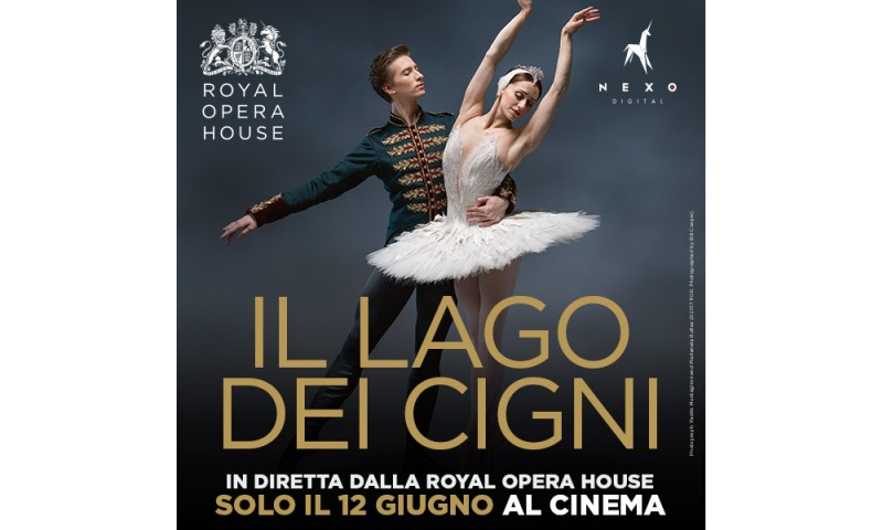 &quot;IL LAGO DEI CIGNI&quot; - Dal palcoscenico della Royal Opera House in diretta via satellite nei cinema italiani Martedì 12 giugno ore 20.15