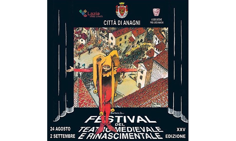 FESTIVAL DEL TEATRO MEDIEVALE E RINASCIMENTALE DI ANAGNI - XXV Edizione dal 24 agosto al 2 settembre