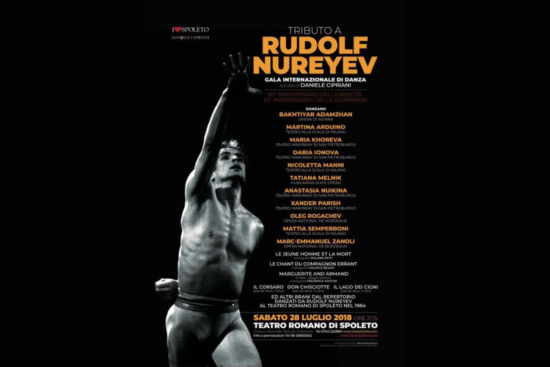 Daniele Cipriani Entertainment e I Love Spoleto presentano  &quot;TRIBUTO a RUDOLF NUREYEV&quot; Gala internazionale di danza a cura di Daniele Cipriani. 28 luglio 2018 - TEATRO ROMANO di SPOLETO