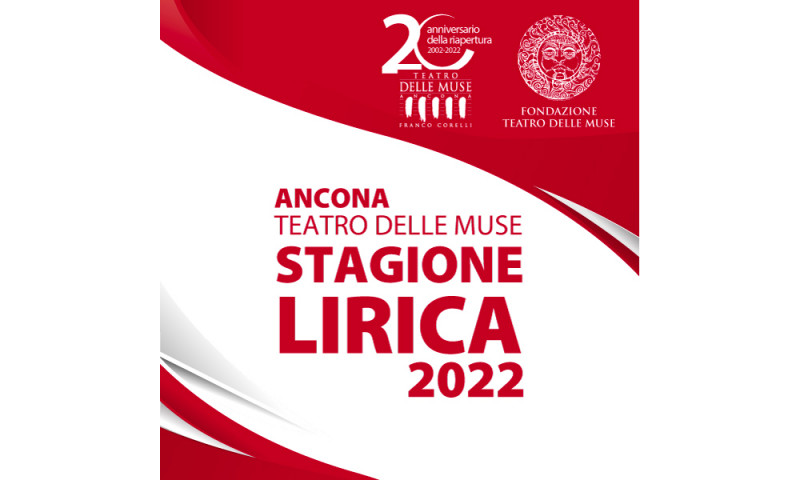 STAGIONE LIRICA DI ANCONA - due nuove produzioni: &quot;Attila&quot; di Giuseppe Verdi e &quot;Il matrimonio segreto&quot; di Domenico Cimarosa