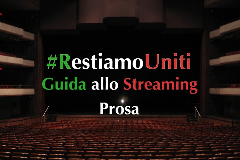 (PROSA) #RestiamoUniti - ELENCO EVENTI STREAMING - &quot;PROSA&quot; - APRILE 2020