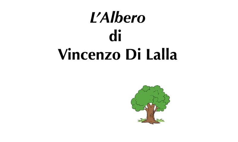 (RACCONTA UNA STORIA) - &quot;L&#039;ALBERO&quot; di Vincenzo Di Lalla