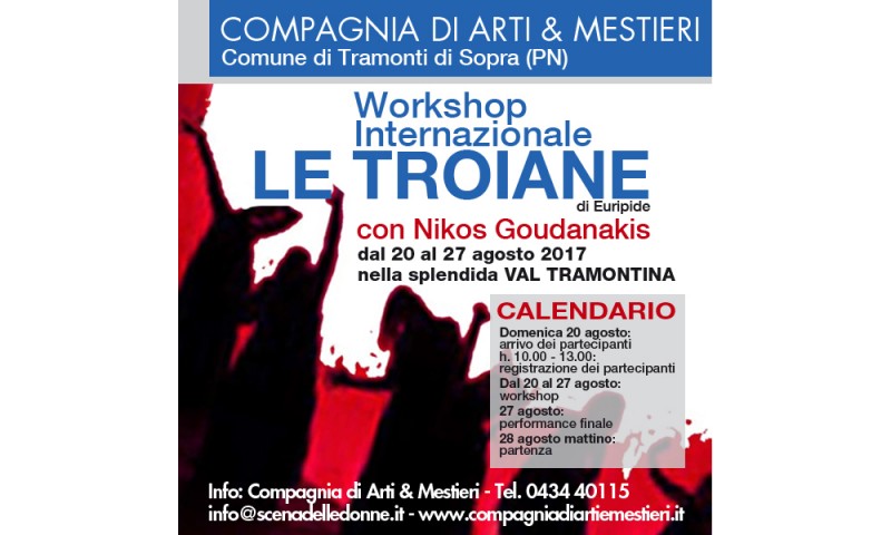 Workshop teatrale &quot;LE TROIANE DI EURIPIDE&quot; con Nikos Goudanakis. Dal 20 al 27 agosto 2017