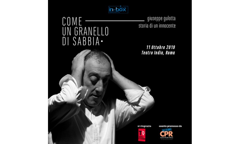 &quot;COME UN GRANELLO DI SABBIA&quot; diretto da Massimo Barilla e Salvatore Arena al Teatro India 11 ottobre 2019