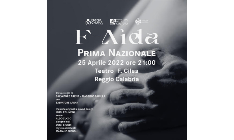 &quot;f-Aída&quot;: il 25 aprile debutta a Reggio Calabria la nuova opera di MANA CHUMA TEATRO