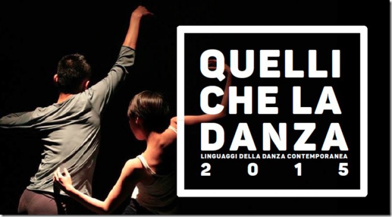 Quelli che la danza - Linguaggi della danza contemporanea. Teatro Nuovo di Napoli dall&#039;8 al 12 Aprile 2015