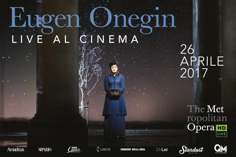 Mercoledì 26 aprile alle 19.30 in alta definizione nelle sale di tutta Italia distribuito da QMI/Stardust  Dal Metropolitan di New York arriva al cinema ONEGIN, gioiello dell&#039;opera russa