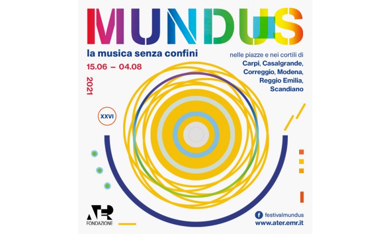 MUNDUS La musica senza confini - 26° edizione del Festival MUNDUS. Dal 15 giugno al 4 agosto 2021